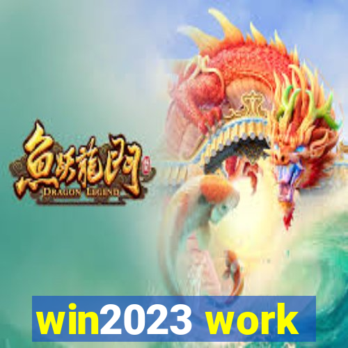 win2023 work